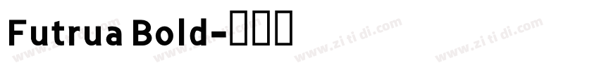 Futrua Bold字体转换